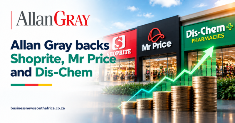 Allan Gray backs Shoprite, Mr Price and Dis-Chem
