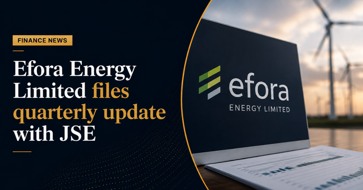 Efora Energy Limited files quarterly update with JSE