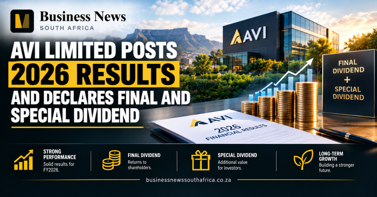 AVI Limited posts 2026 results and declares final and special dividend