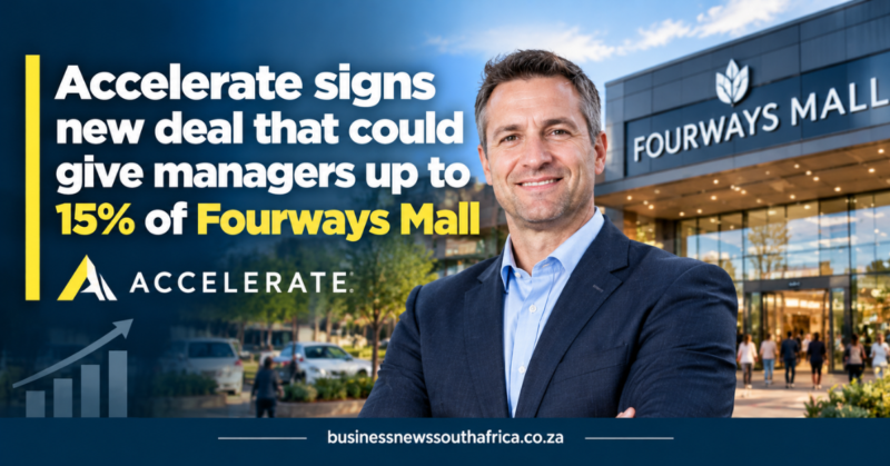 Accelerate signs new deal that could give managers up to 15% of Fourways Mall
