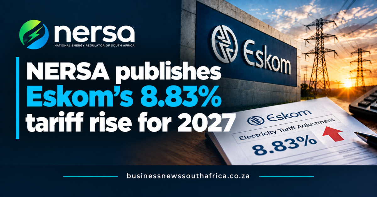 NERSA publishes Eskom’s 8.83% tariff rise for 2027
