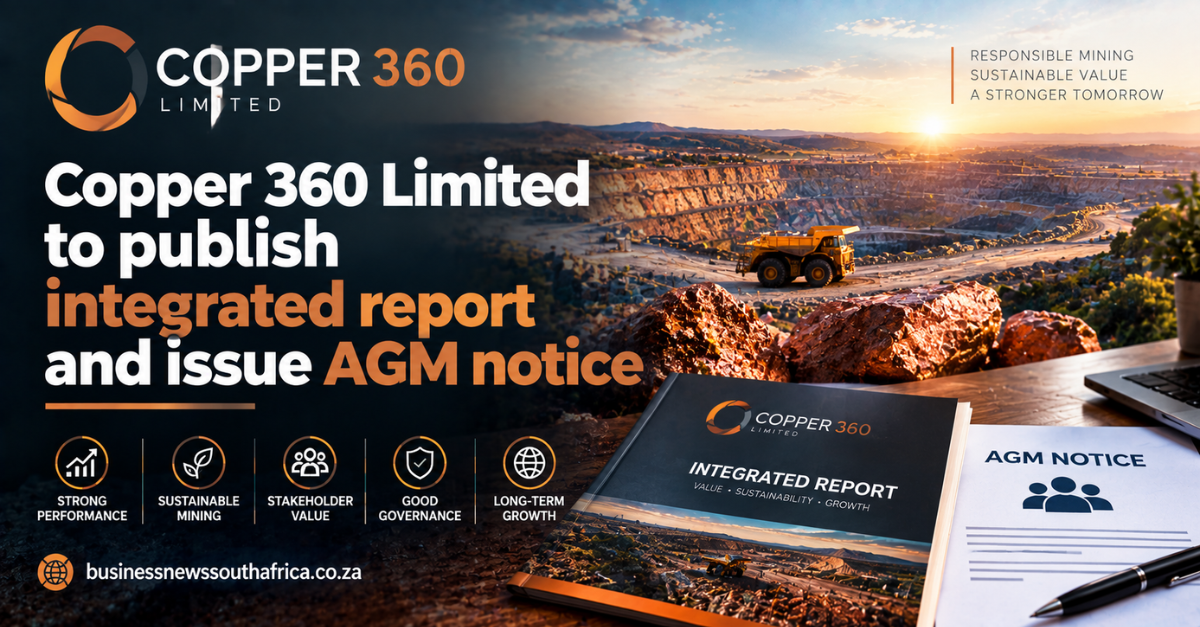 Copper 360 Limited to publish integrated report and issue AGM notice