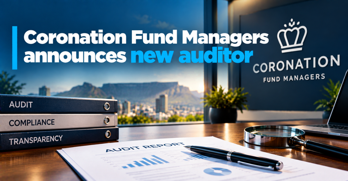 Coronation Fund Managers announces new auditor