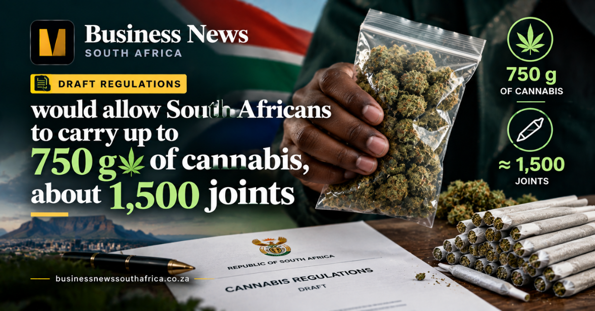 Draft regulations would allow South Africans to carry up to 750 g of cannabis, about 1,500 joints