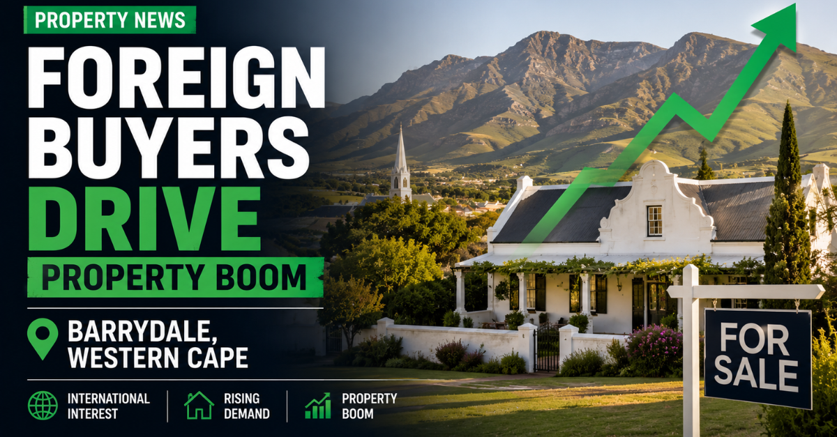 Foreign buyers drive property boom in Barrydale, Western Cape