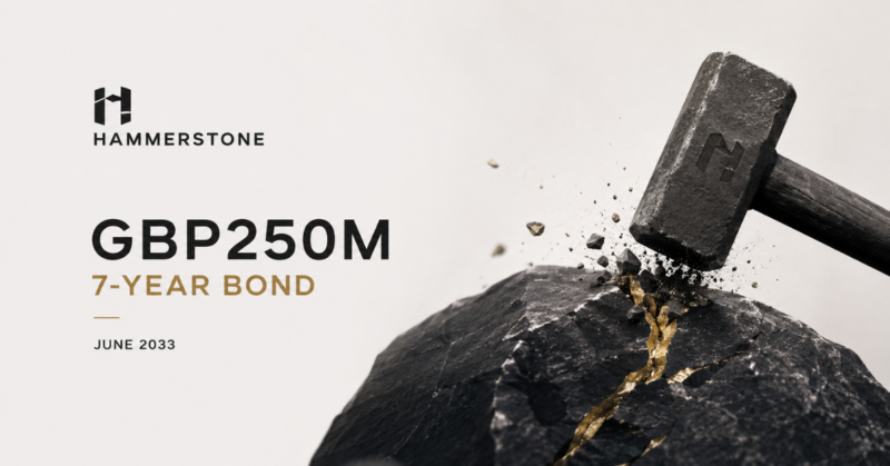 Hammerstone PLC prices GBP250m, 7-year bond for June 2033