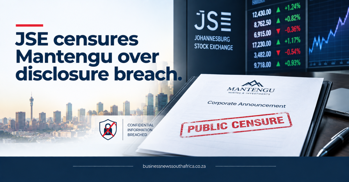 JSE publicly censors Mantengu after breach disclosure failure