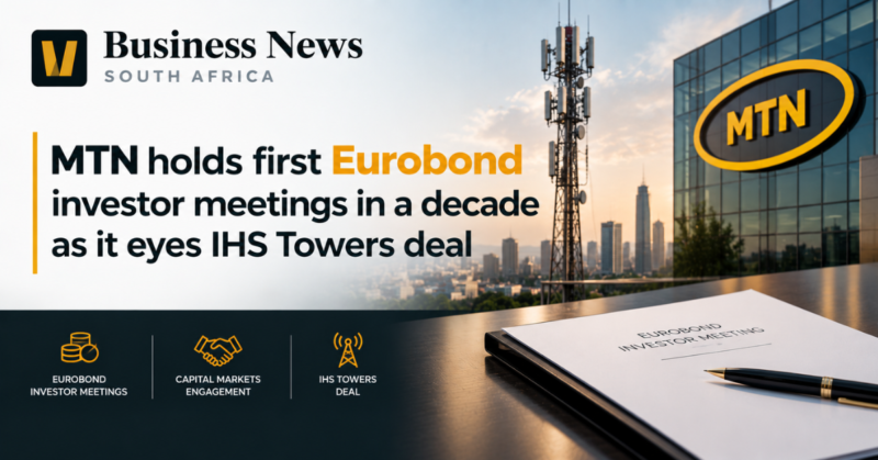MTN holds first Eurobond investor meetings in a decade as it eyes IHS Towers deal