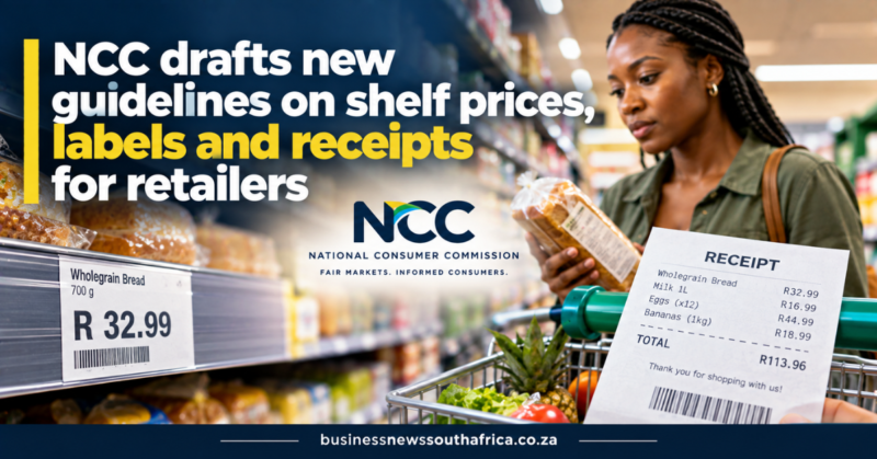 NCC drafts new guidelines on shelf prices, labels and receipts for retailers