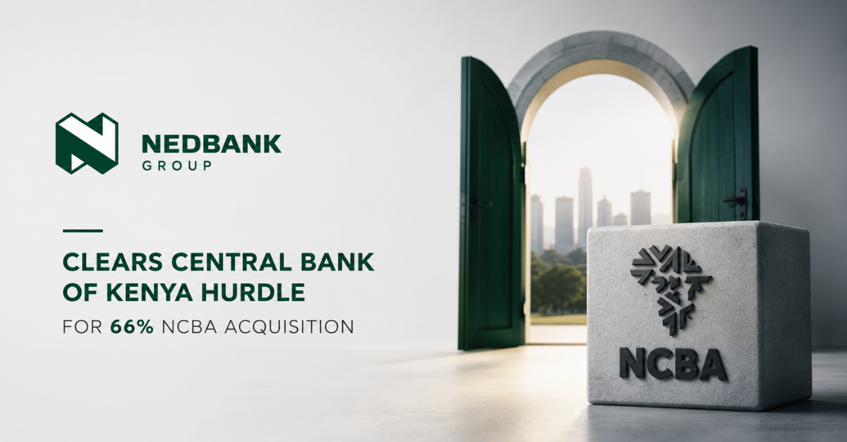 Nedbank Group clears Central Bank of Kenya hurdle for 66% NCBA acquisition