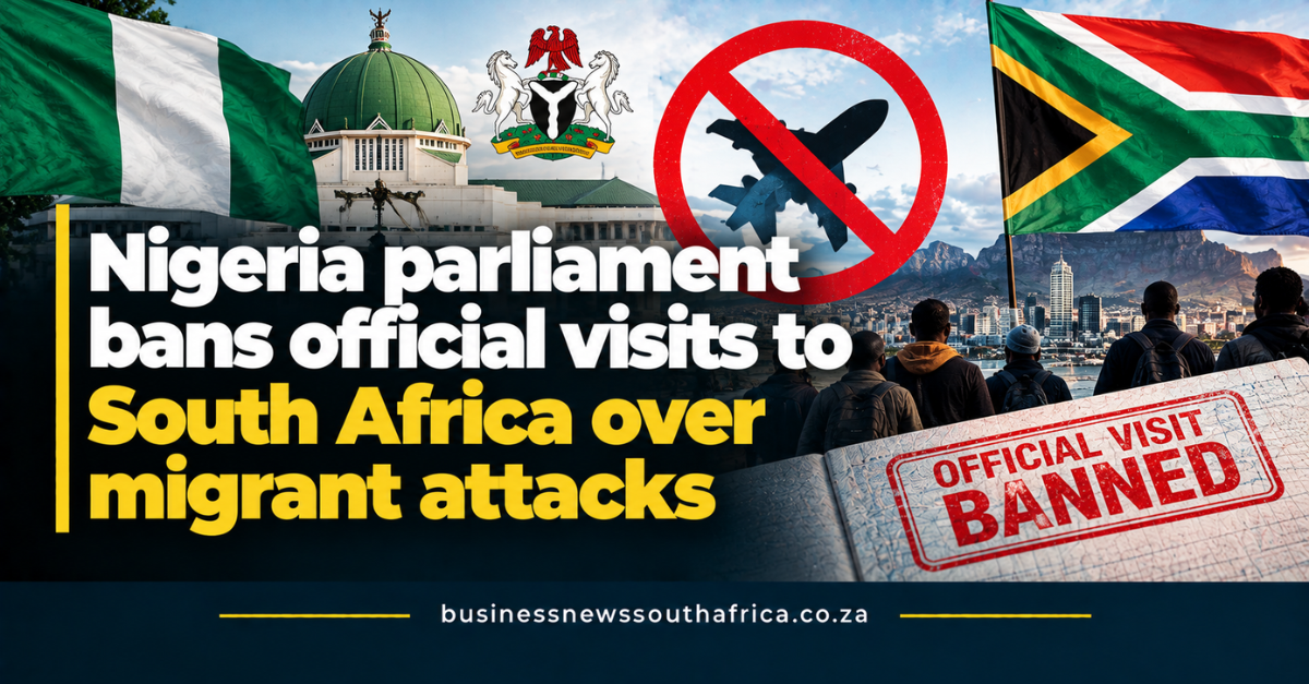 Nigeria parliament bans official visits to South Africa over migrant attacks