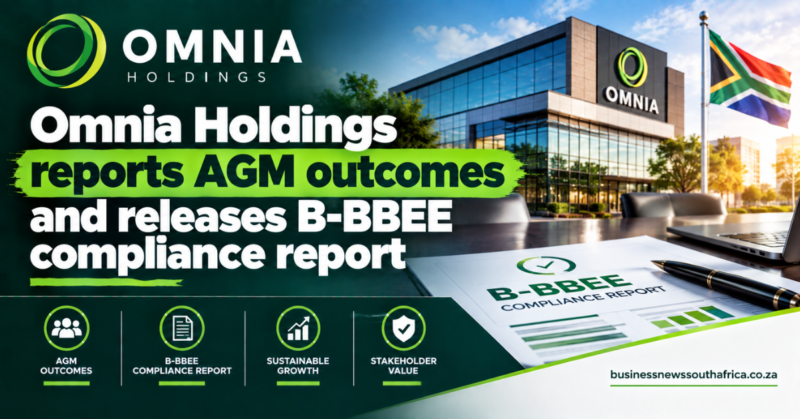 Omnia Holdings reports AGM outcomes and releases B-BBEE compliance report