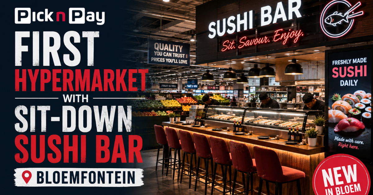 Pick n Pay opens first hypermarket with sit-down sushi bar in Bloemfontein