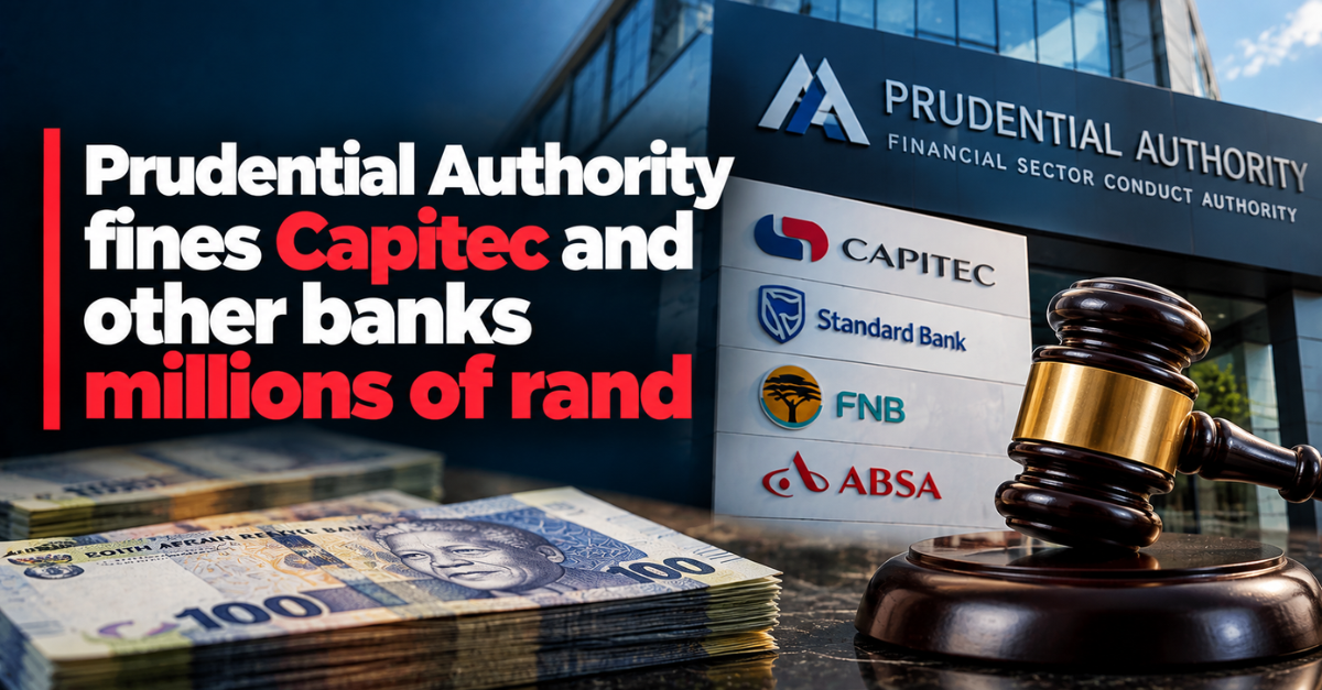 Prudential Authority fines Capitec and other banks millions of rand