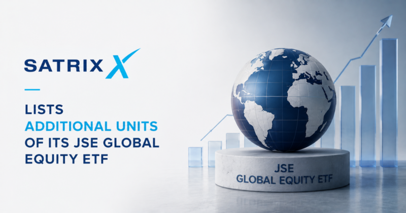 Satrix lists additional units of its JSE Global Equity ETF