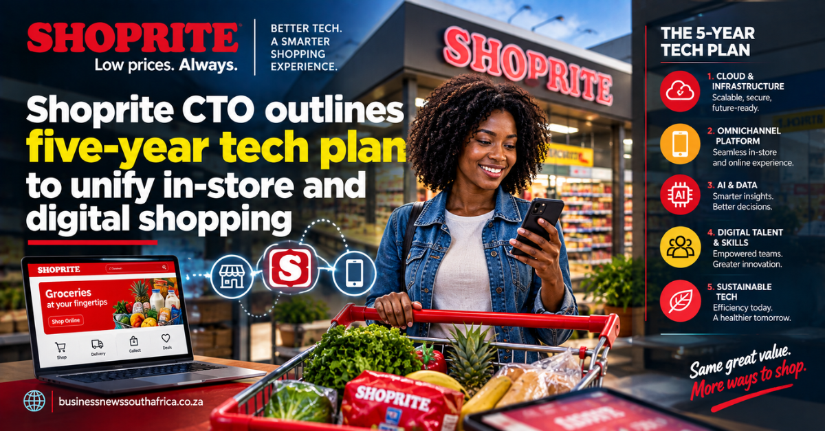 Shoprite CTO outlines five-year tech plan to unify in-store and digital shopping