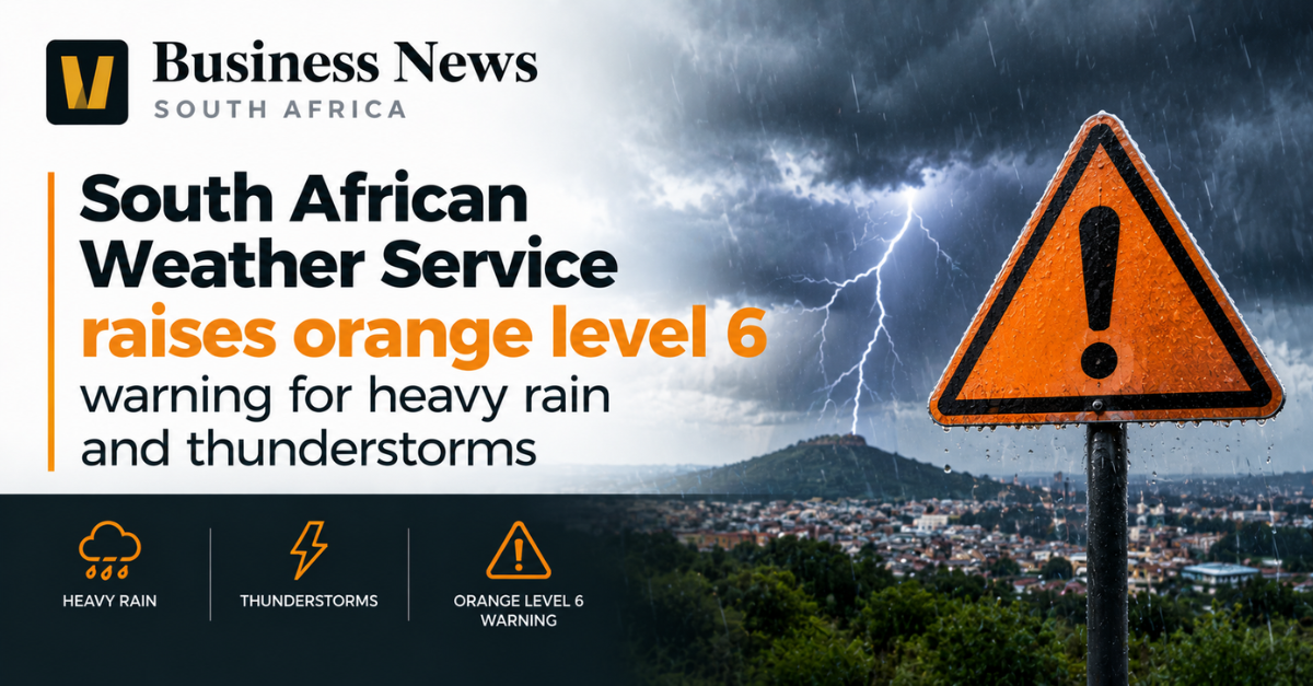 South African Weather Service raises orange level 6 warning for heavy rain and thunderstorms