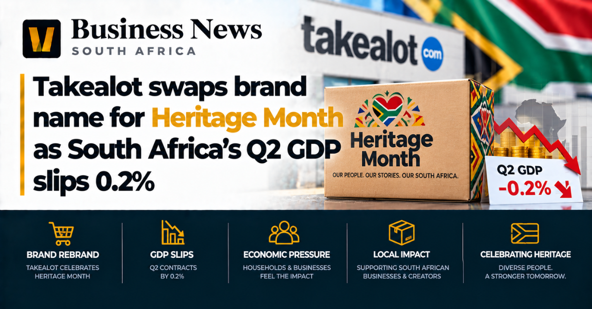 Takealot swaps brand name for Heritage Month as South Africa’s Q2 GDP slips 0.2%