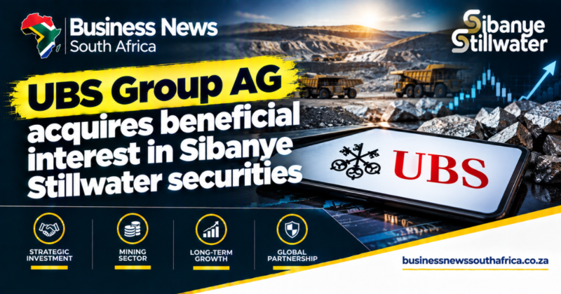 UBS Group AG acquires beneficial interest in Sibanye Stillwater securities