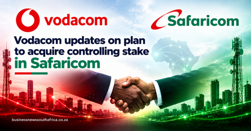 Vodacom updates on plan to acquire controlling stake in Safaricom