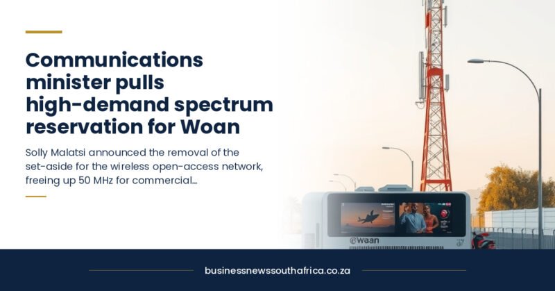 Communications minister pulls high-demand spectrum reservation for Woan