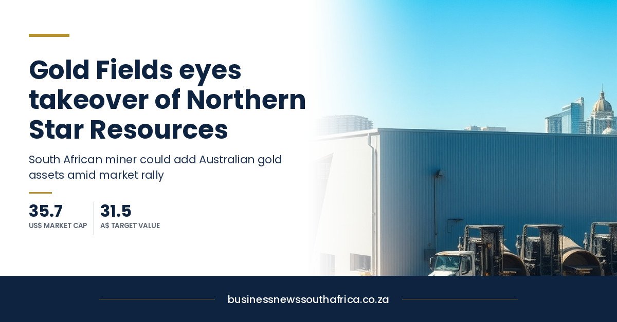 Gold Fields eyes takeover of Northern Star Resources