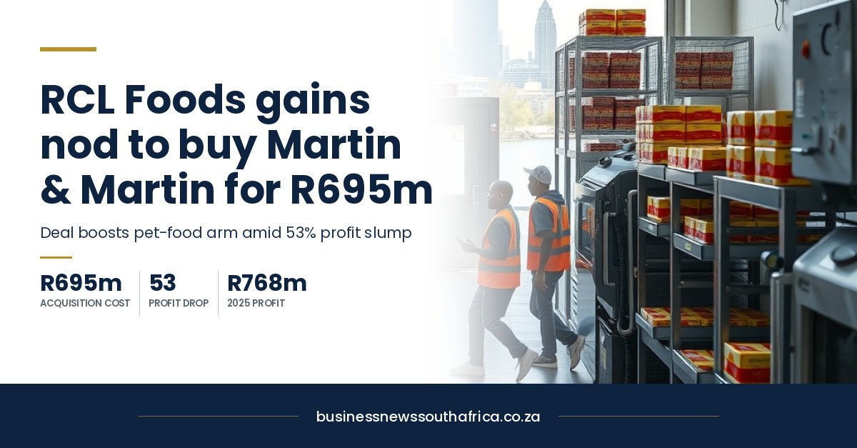 RCL Foods gets Competition Commission nod for R695m Martin & Martin purchase
