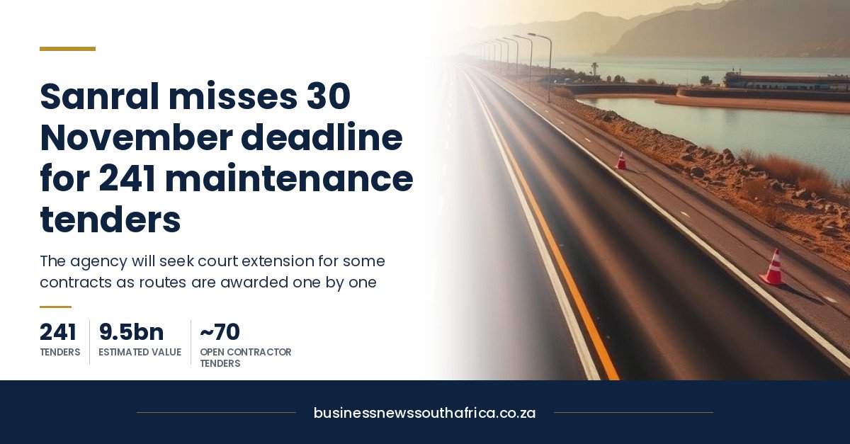 Sanral will miss its 30 November deadline to replace the scrapped R9.5bn road maintenance panel