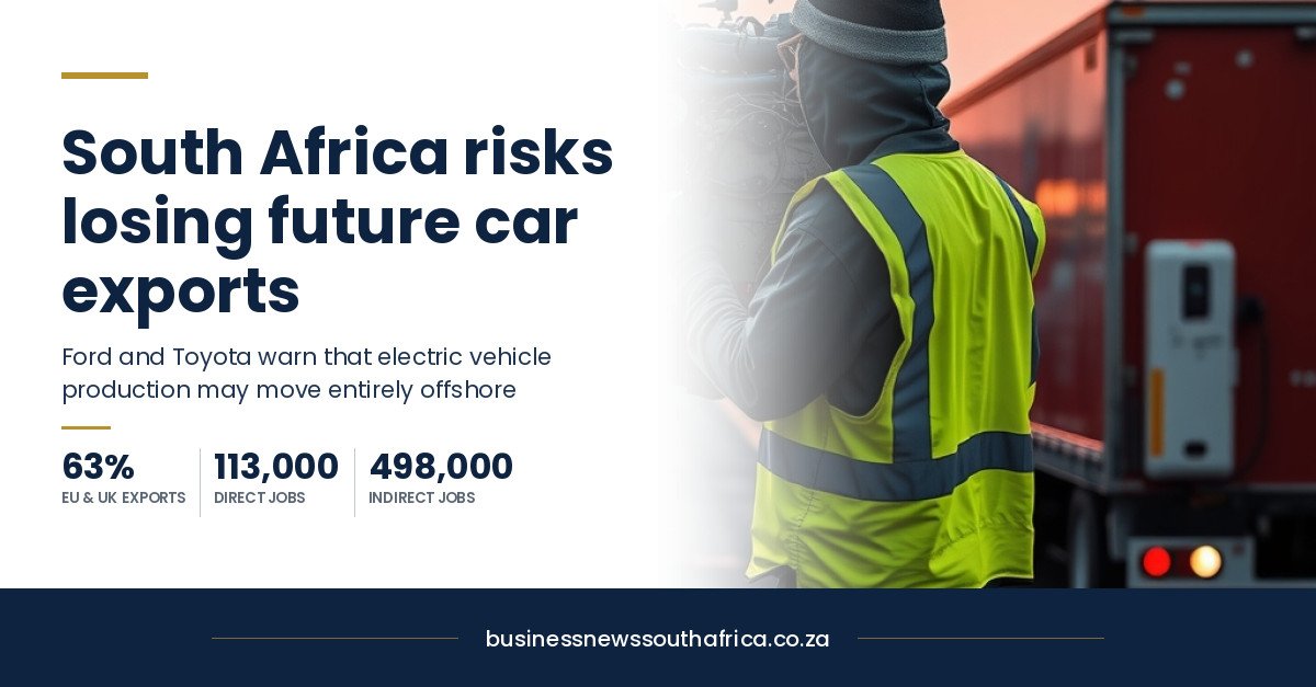 South Africa builds cars for Europe. The electric ones may be built somewhere else