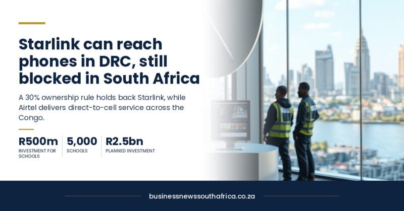 Starlink now reaches phones in the DRC. In South Africa it still cannot legally sell a dish