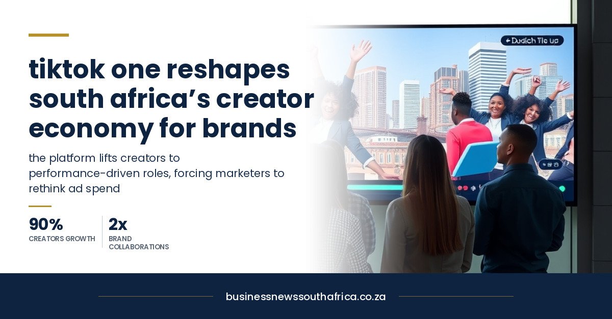 TikTok One reshapes South Africa’s creator economy, urging marketers to rethink budgets