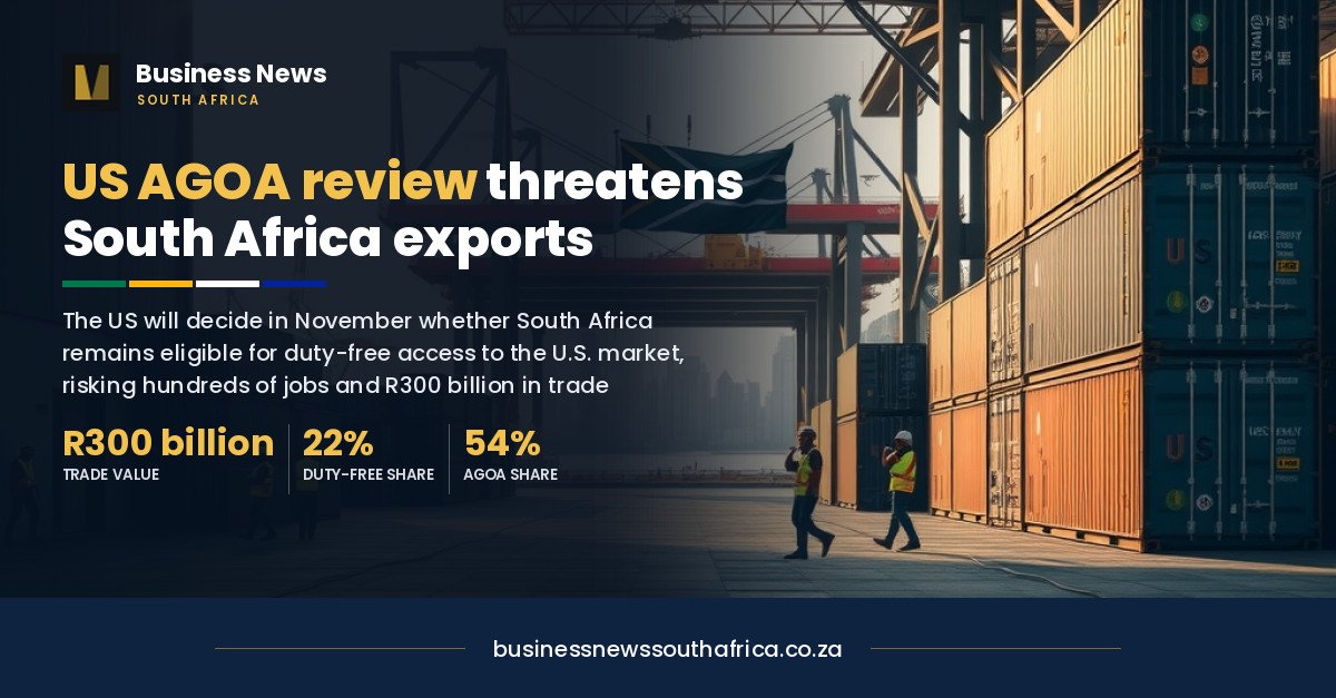 US decision on AGOA eligibility could jeopardise South Africa’s export market