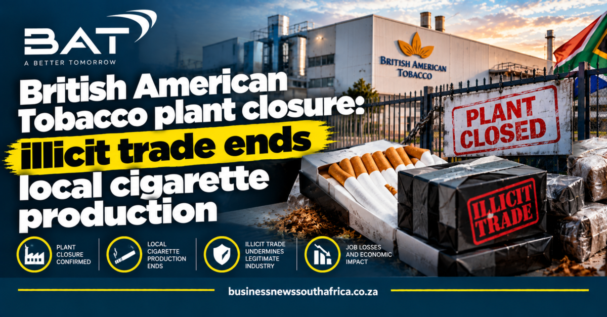 British American Tobacco plant closure: illicit trade ends local cigarette production