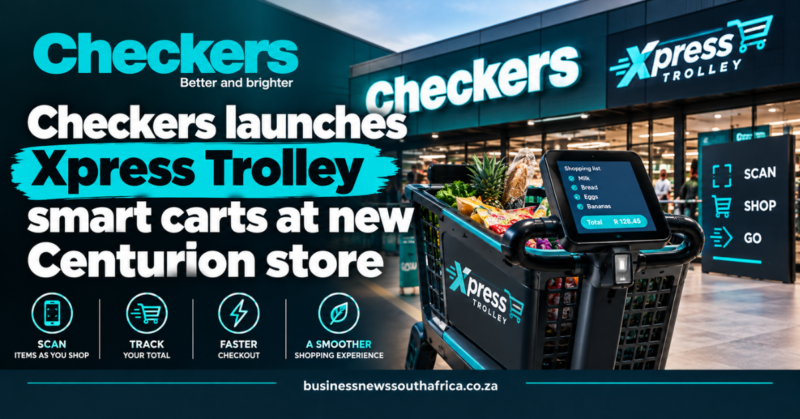 Checkers launches Xpress Trolley smart carts at new Centurion store