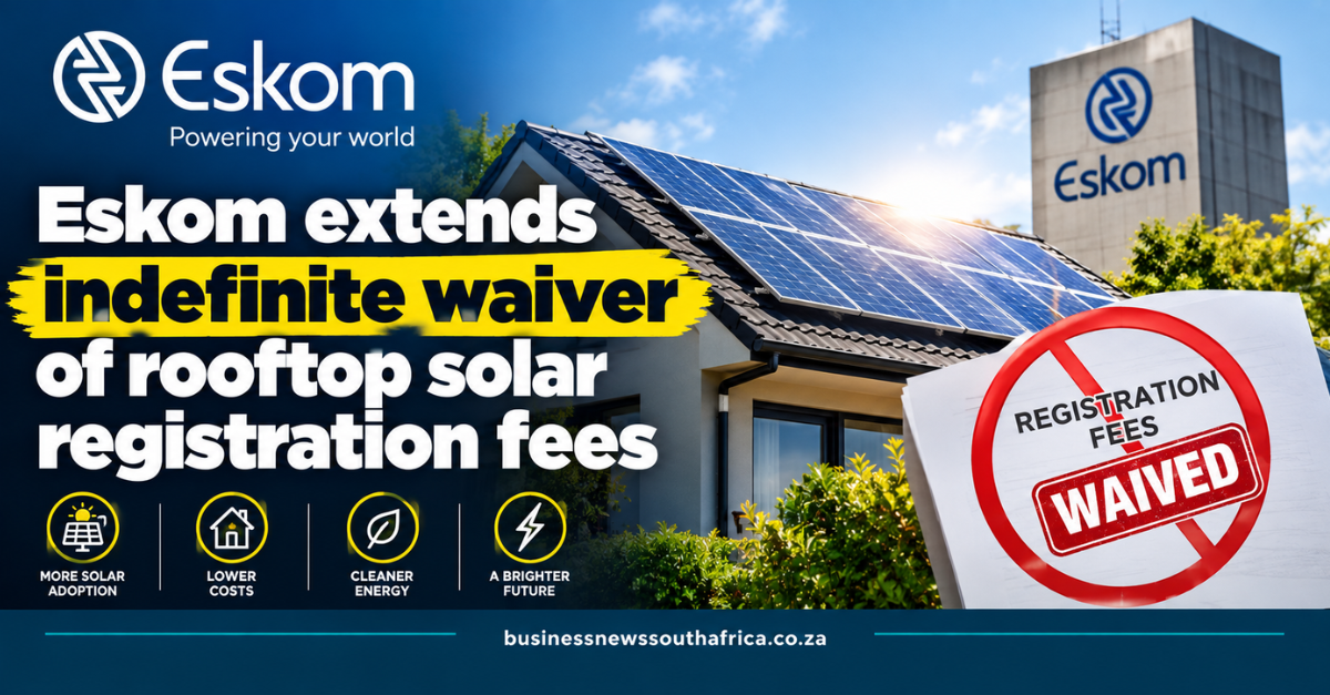 Eskom extends indefinite waiver of rooftop solar registration fees