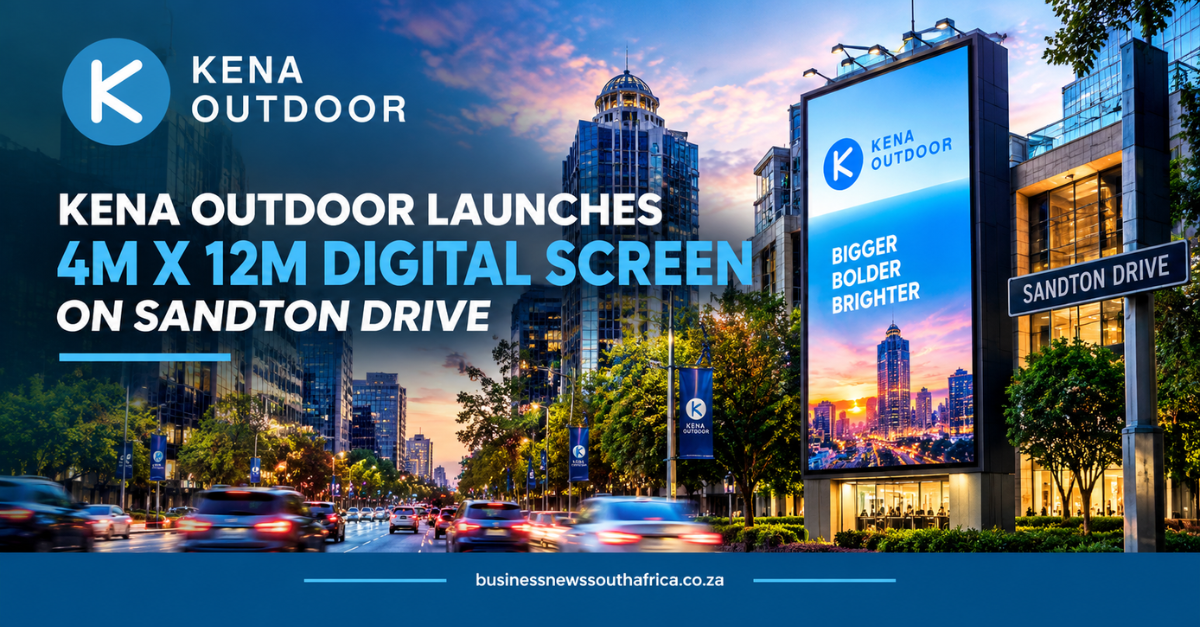 Kena Outdoor launches 4m x 12m digital screen on Sandton Drive
