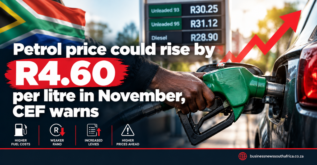 Petrol price could rise by R4.60 per litre in November, CEF warns