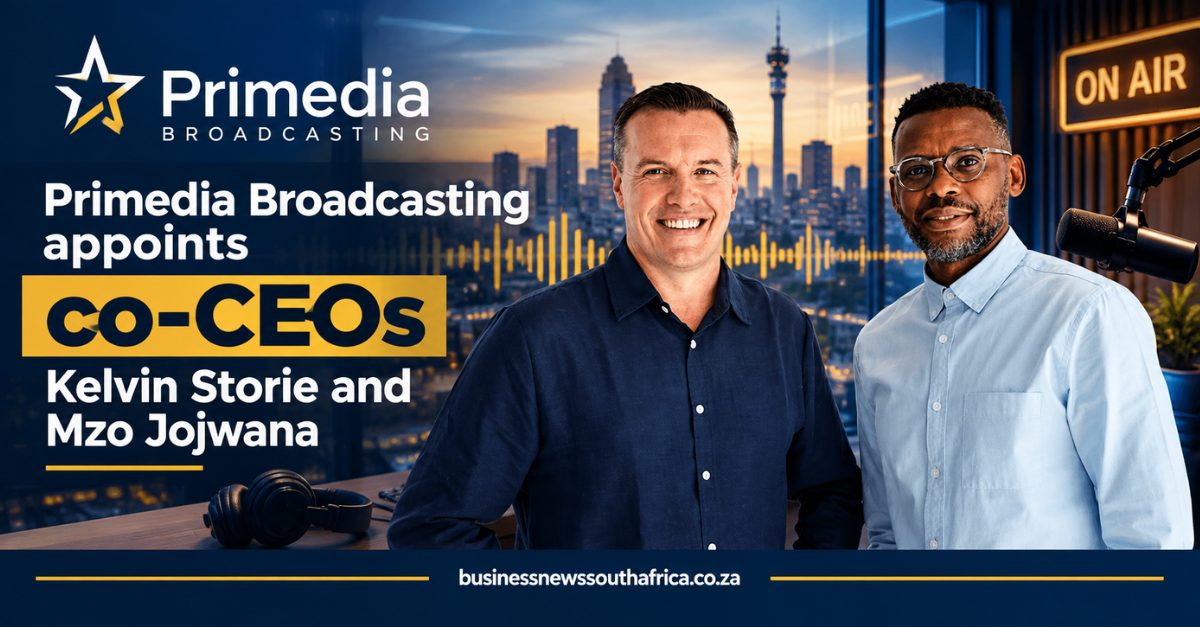 Primedia Broadcasting appoints co-CEOs Kelvin Storie and Mzo Jojwana
