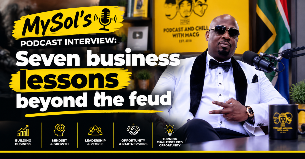 MySol’s podcast interview: seven business lessons beyond the feud