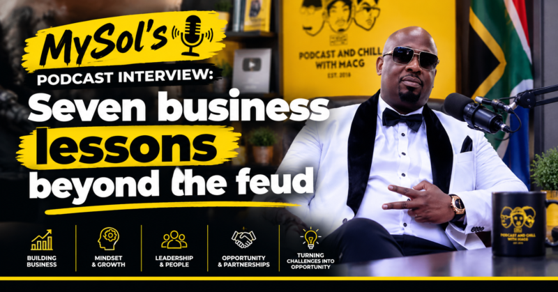 MySol’s podcast interview: seven business lessons beyond the feud