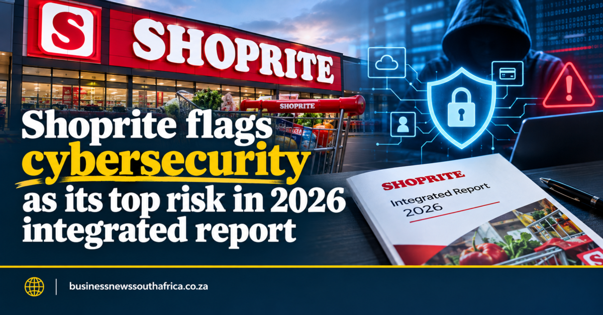 Shoprite flags cybersecurity as its top risk in 2026 integrated report