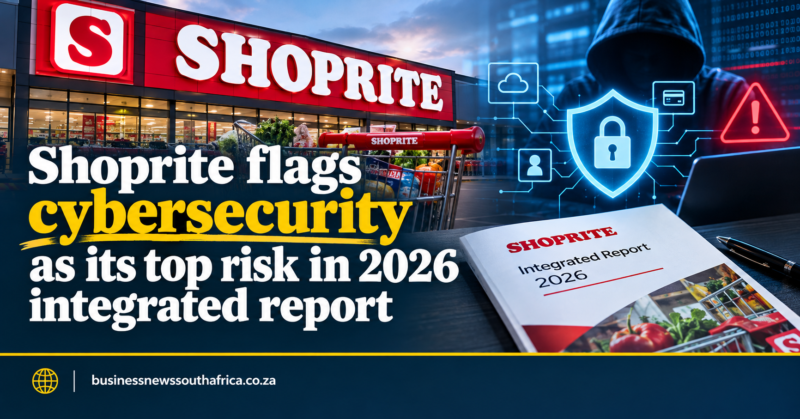 Shoprite flags cybersecurity as its top risk in 2026 integrated report