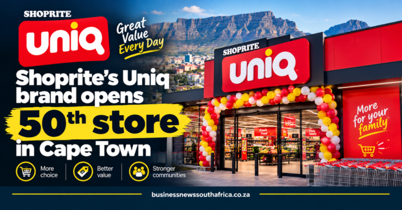 Shoprite’s Uniq brand opens 50th store in Cape Town