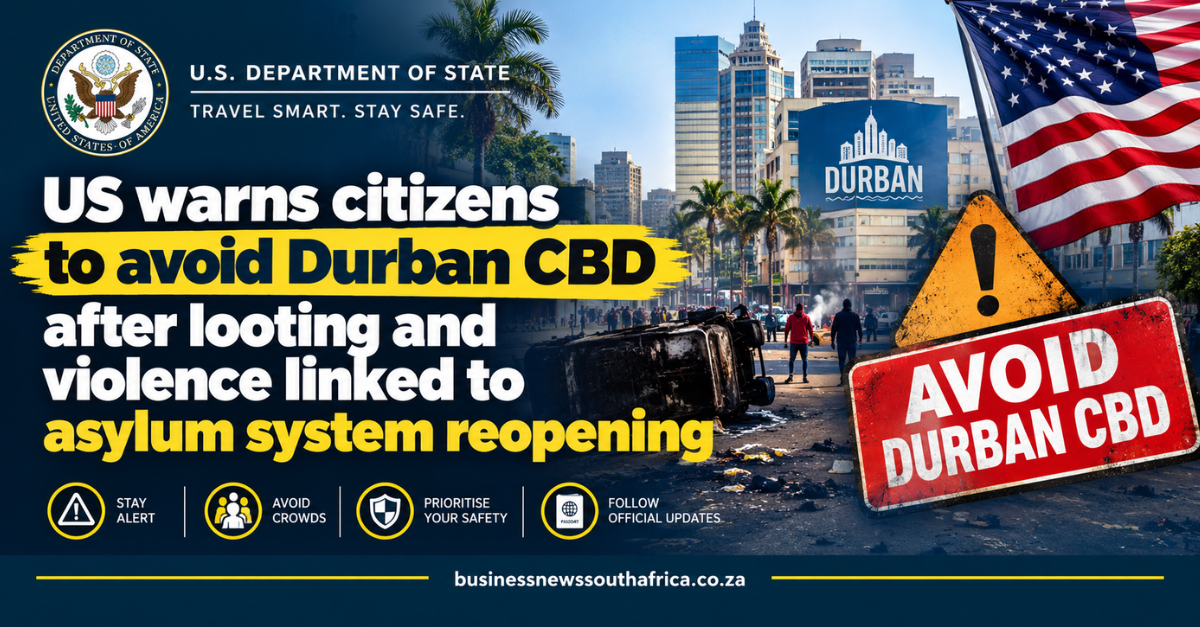 US warns citizens to avoid Durban CBD after looting and violence linked to asylum system reopening