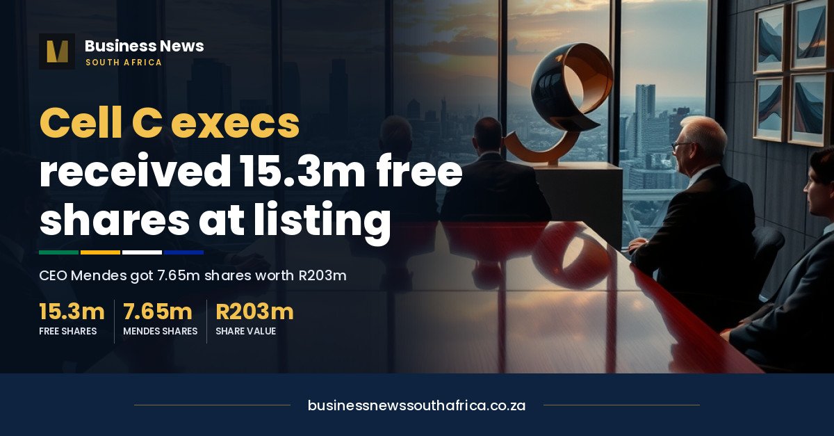 Cell C executives got 15.3m free shares at listing, plus bonuses on a missed target