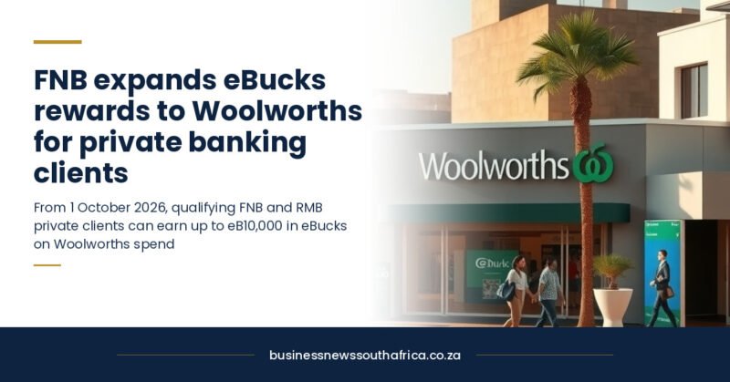 FNB expands eBucks rewards to Woolworths for private banking clients