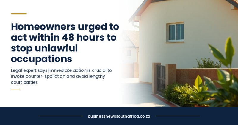 Homeowners urged to act within 48 hours to stop unlawful occupations