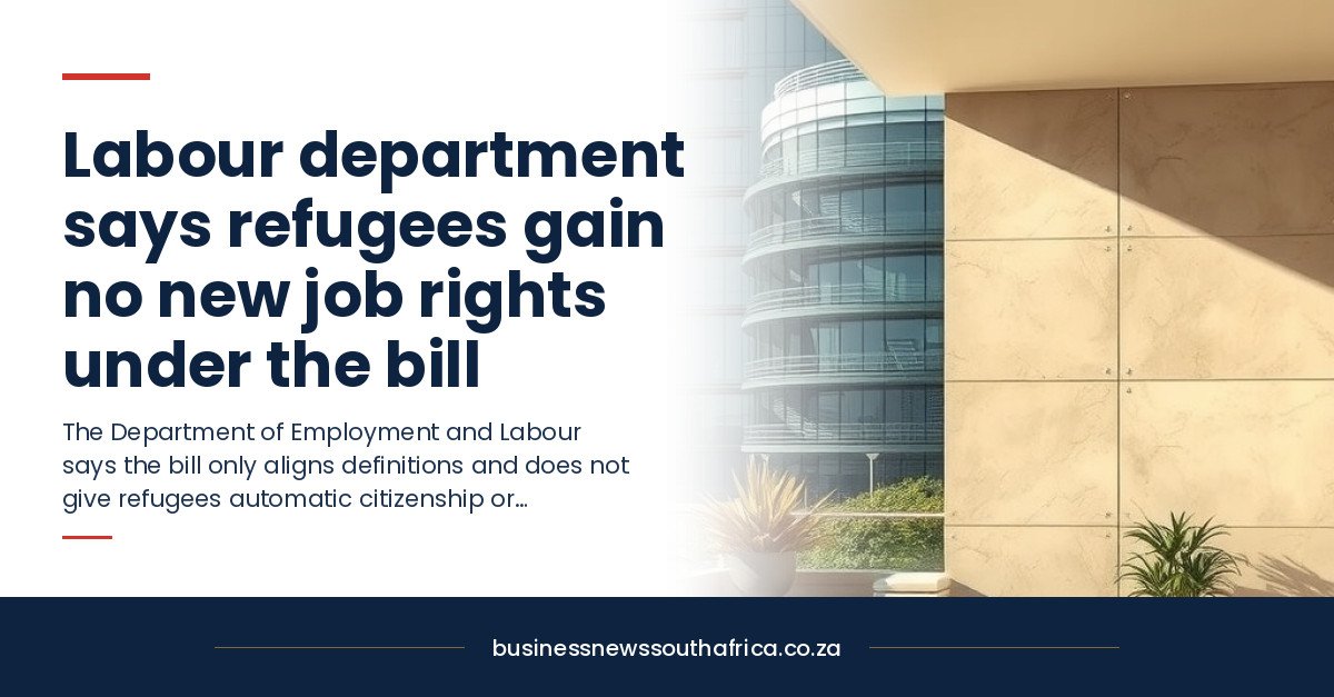 Labour department says refugees gain no new job rights under the bill