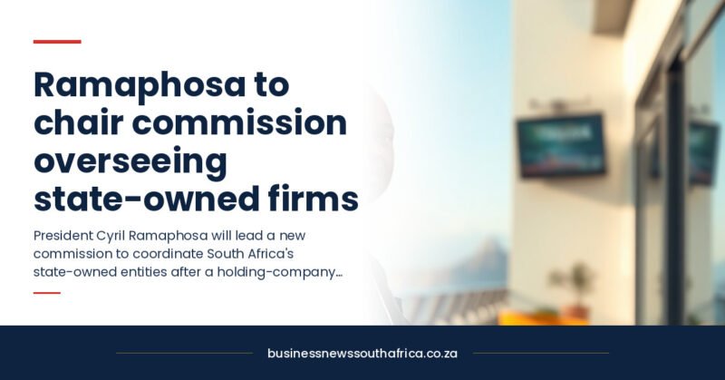 Ramaphosa to chair commission overseeing state-owned firms