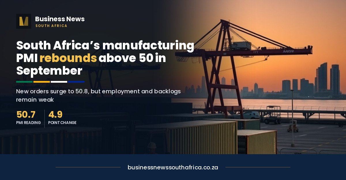 South Africa’s manufacturing PMI returns to growth in September after three months of contraction